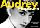 Image for Audrey Hepburn: a photographic celebration