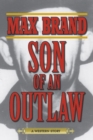 Image for Son of an Outlaw : A Western Story