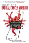 Image for Diary of a Radical Cancer Warrior : Fighting Cancer and Capitalism at the Cellular Level