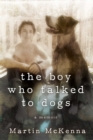 Image for The Boy Who Talked to Dogs : A Memoir