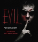 Image for Evil : Spine-Tingling True Stories of Murder and Mayhem