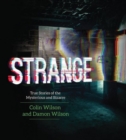 Image for Strange : True Stories of the Mysterious and Bizarre