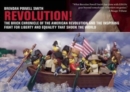 Image for Revolution! : The Brick Chronicle of the American Revolution and the Inspiring Fight for Liberty and Equality that Shook the World