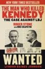 Image for The Man Who Killed Kennedy : The Case Against LBJ