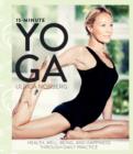 Image for 15-Minute Yoga : Health, Well-Being, and Happiness through Daily Practice