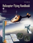 Image for Helicopter Flying Handbook (Federal Aviation Administration) : FAA-H-8083-21A