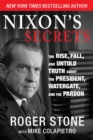 Image for Nixon&#39;s Secrets : The Rise, Fall, and Untold Truth about the President, Watergate, and the Pardon