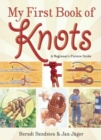 Image for My First Book of Knots