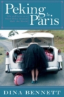 Image for Peking to Paris : Life and Love on a Short Drive Around Half the World
