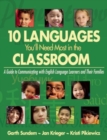 Image for 10 Languages You&#39;ll Need Most in the Classroom : A Guide to Communicating with English Language Learners and Their Families