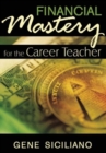Image for Financial Mastery for the Career Teacher