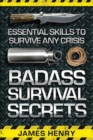 Image for Badass Survival Secrets