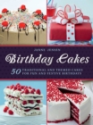 Image for Birthday Cakes: 50 Traditional and Themed Cakes for Fun and Festive Birthdays