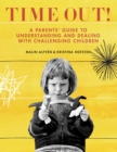 Image for Time out!: a parents&#39; guide to understanding and dealing with challenging children
