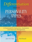 Image for Differentiation through Personality Types: A Framework for Instruction, Assessment, and Classroom Management