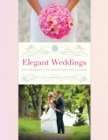 Image for Elegant weddings: the ceremony, the reception, the clothes