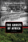 Image for Ghosts of Africa: A Novel