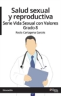 Image for Salud sexual y reproductiva. Serie Vida Sexual con Valores. Grado 8
