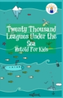 Image for Twenty Thousand Leagues Under the Sea Retold For Kids (Beginner Reader Classics)