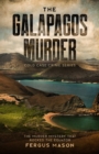 Image for The Galapagos Murder : The Murder Mystery That Rocked the Equator