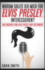 Image for Warum Sollte Ich Mich F?r Elvis Presley Inter-essieren?