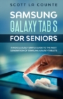 Image for Samsung Galaxy Tab S for Seniors : A Ridiculously Simple Guide to the