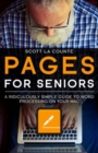 Image for Pages For Seniors : A Ridiculously Simple Guide To Word Processing On Your Mac