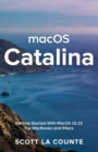 Image for MacOS Catalina : Getting Started with MacOS 10.15 for MacBooks and iMacs