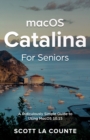 Image for MacOS Catalina for Seniors : A Ridiculously Simple Guide to Using MacOS 10.15