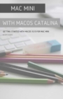 Image for Mac mini with MacOS Catalina : Getting Started with MacOS 10.15 for Mac Mini
