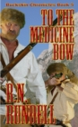 Image for To The Medicine Bow