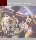 Image for Historical Evidences of the Old Testament