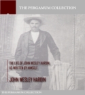Image for Life of John Wesley Hardin, As Written by Himself
