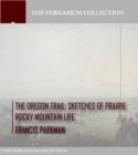 Image for Oregon Trail: Sketches of Prairie Rocky Mountain Life