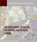 Image for Turkish Empire: The Sultans, The Territory, and The People