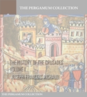 Image for History of the Crusades Volume 1