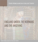 Image for England Under the Normans and the Angevins