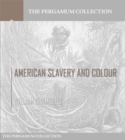 Image for American Slavery and Colour
