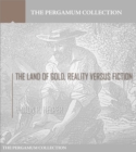 Image for Land of Gold, Reality Versus Fiction