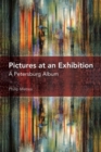 Image for Pictures at an exhibition  : a Petersburg album