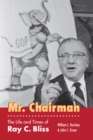 Image for Mr. Chairman: The Life and Times of Ray C. Bliss