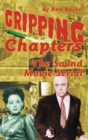 Image for Gripping Chapters : The Sound Movie Serial (hardback)