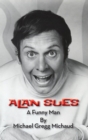 Image for Alan Sues : A Funny Man (hardback)