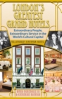 Image for London&#39;s Greatest Grand Hotels - Millennium Mayfair Hotel (hardback)