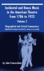 Image for Incidental and Dance Music in the American Theatre from 1786 to 1923 (hardback) Vol. 2