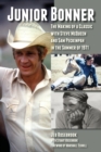 Image for Junior Bonner : The Making of a Classic with Steve McQueen and Sam Peckinpah in the Summer of 1971