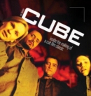 Image for Cube : Inside the Making of a Cult Film Classic (hardback)