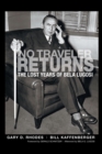 Image for No Traveler Returns : The Lost Years of Bela Lugosi (hardback)