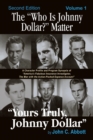 Image for The &quot;Who Is Johnny Dollar?&quot; Matter Volume 1 (2nd Edition)