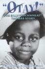 Image for Otay! - The Billy Buckwheat Thomas Story